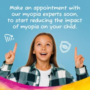 Myopia in Children book an exam today 